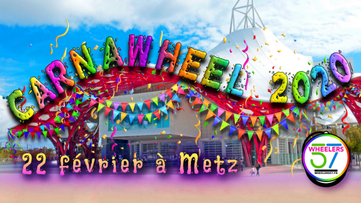 CarnaWheel 2020 à Metz !